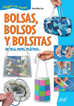 Casa, Ilaria Dalla - Bolsas, bolsos y bolsitas, ebook