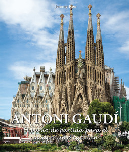 Roe, Jeremy - Antoni Gaudí - El punto de partida para el modernismo catalán, ebook