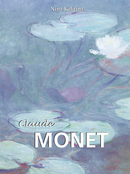 Kalitina, Nina - Claude Monet, e-bok
