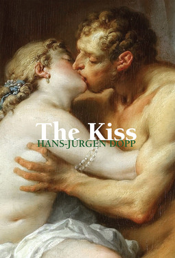 Döpp, Hans-Jürgen - The kiss, e-kirja