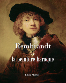 Michel, Émile - Rembrandt et la peinture baroque, ebook