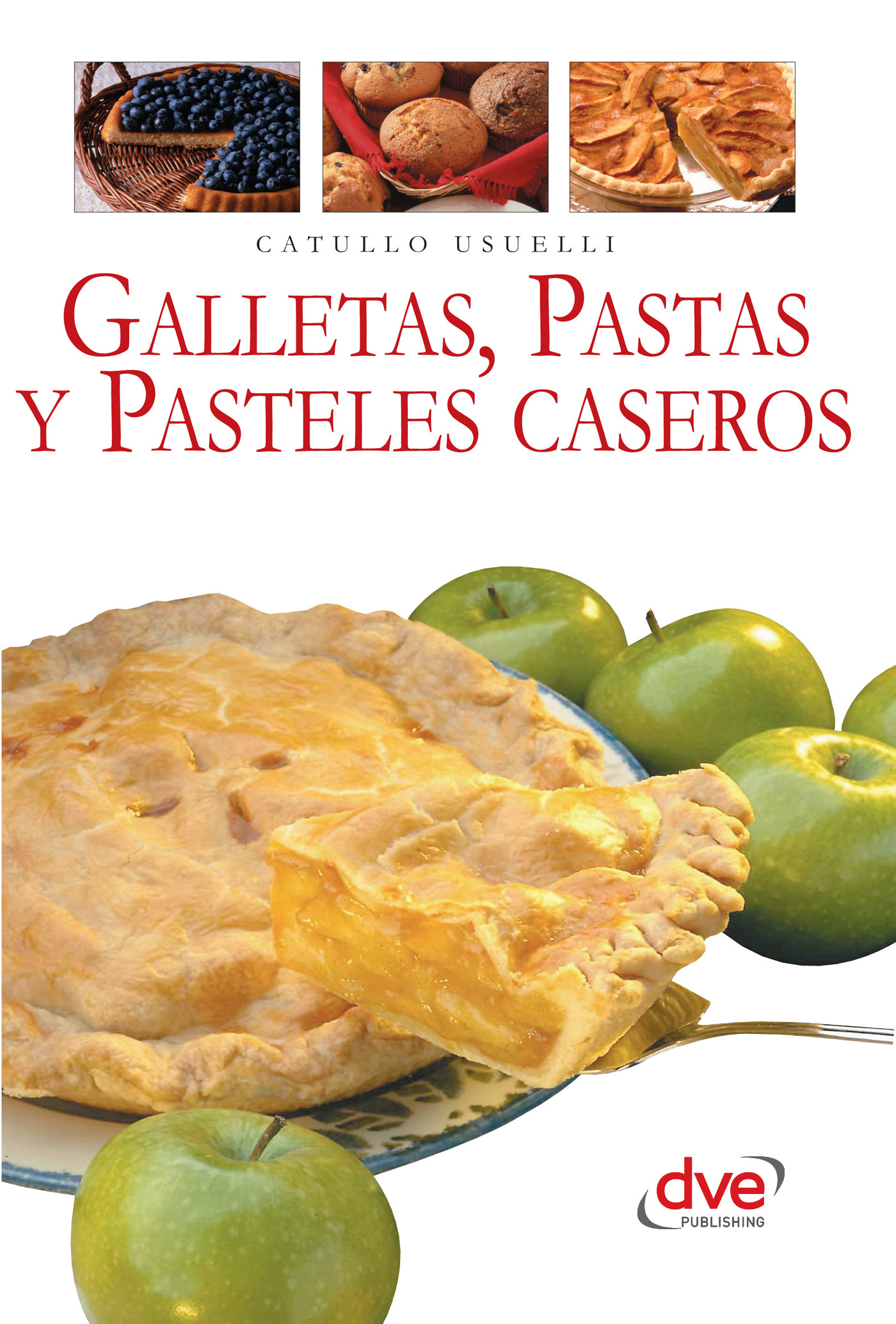 Usuelli, Catullo - Galletas, pastas y pasteles caseros, ebook