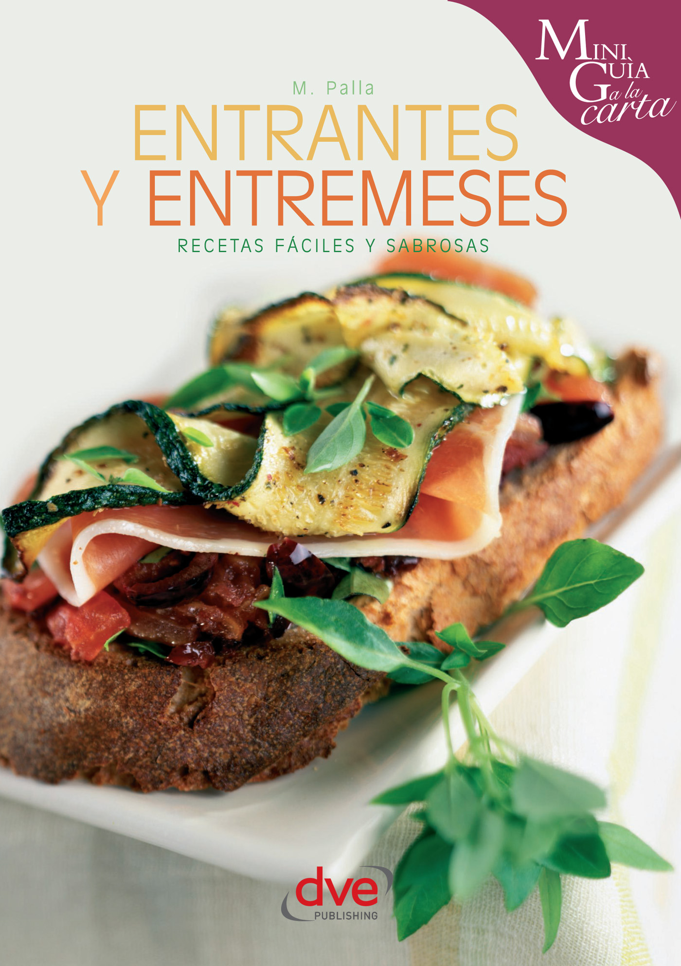 Palla, Monica - Entrantes y entremeses, ebook