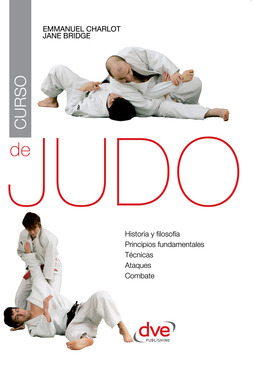 Bridge, Jane - Curso de judo. Historia y filosofia, principios fundamentales, tecnicas, ataques, combate, e-bok