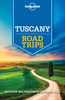 Garwood, Duncan - Lonely Planet Tuscany Road Trips, ebook