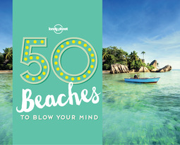 Handicott, Ben - 50 Beaches to Blow Your Mind, ebook