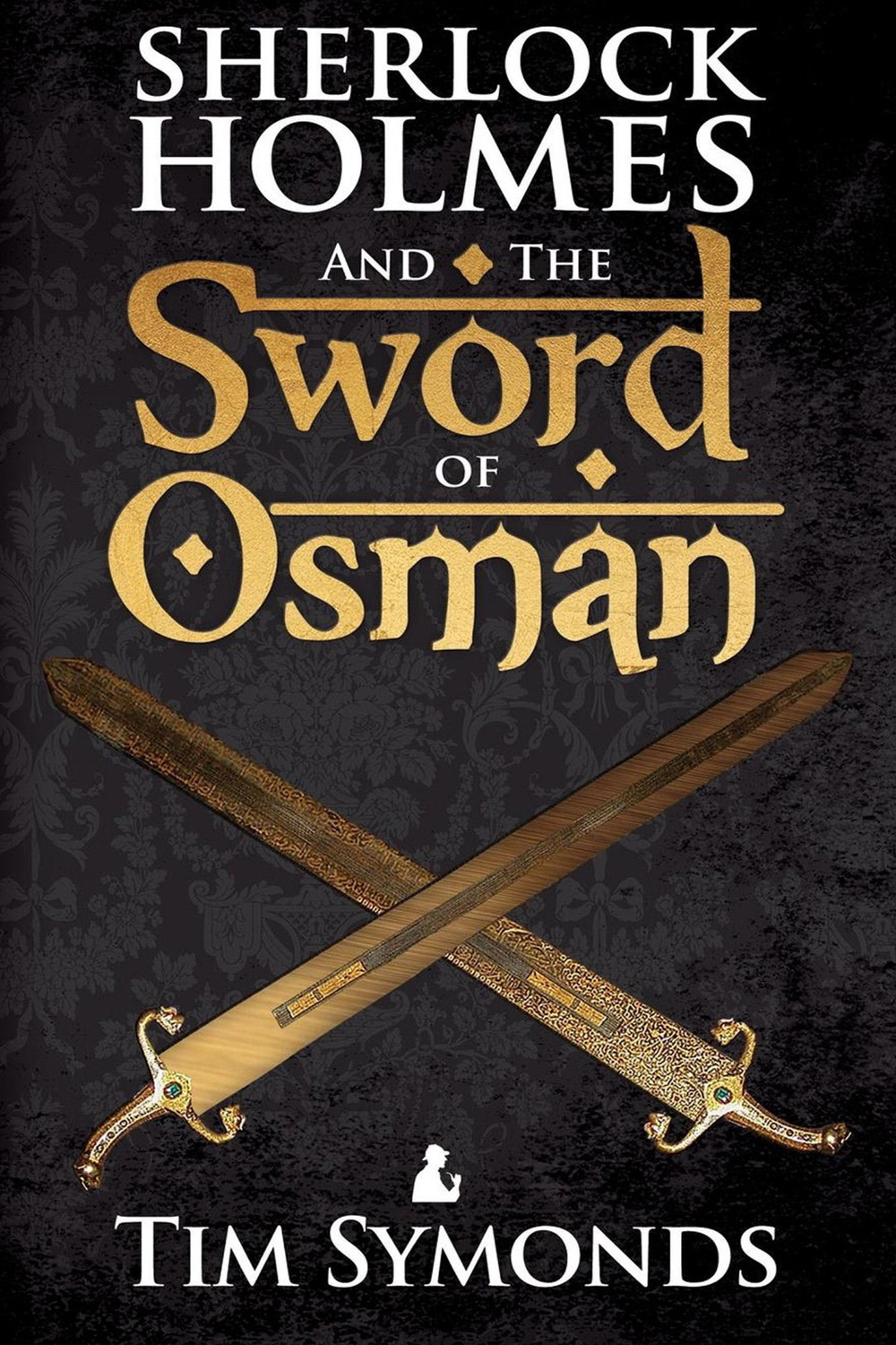Symonds, Tim - Sherlock Holmes and The Sword of Osman, ebook