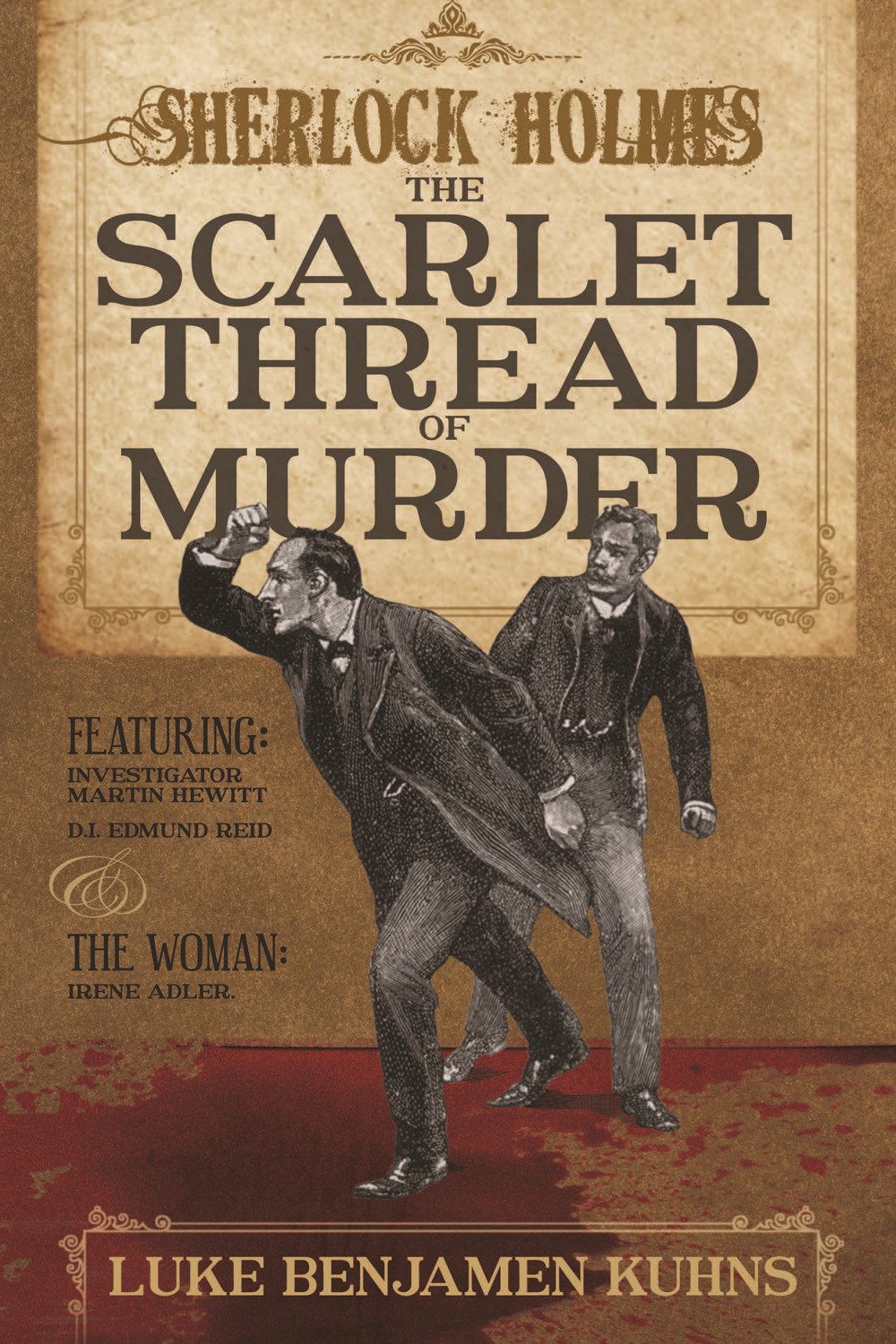 Kuhns, Luke Benjamen - Sherlock Holmes and The Scarlet Thread of Murder, e-kirja