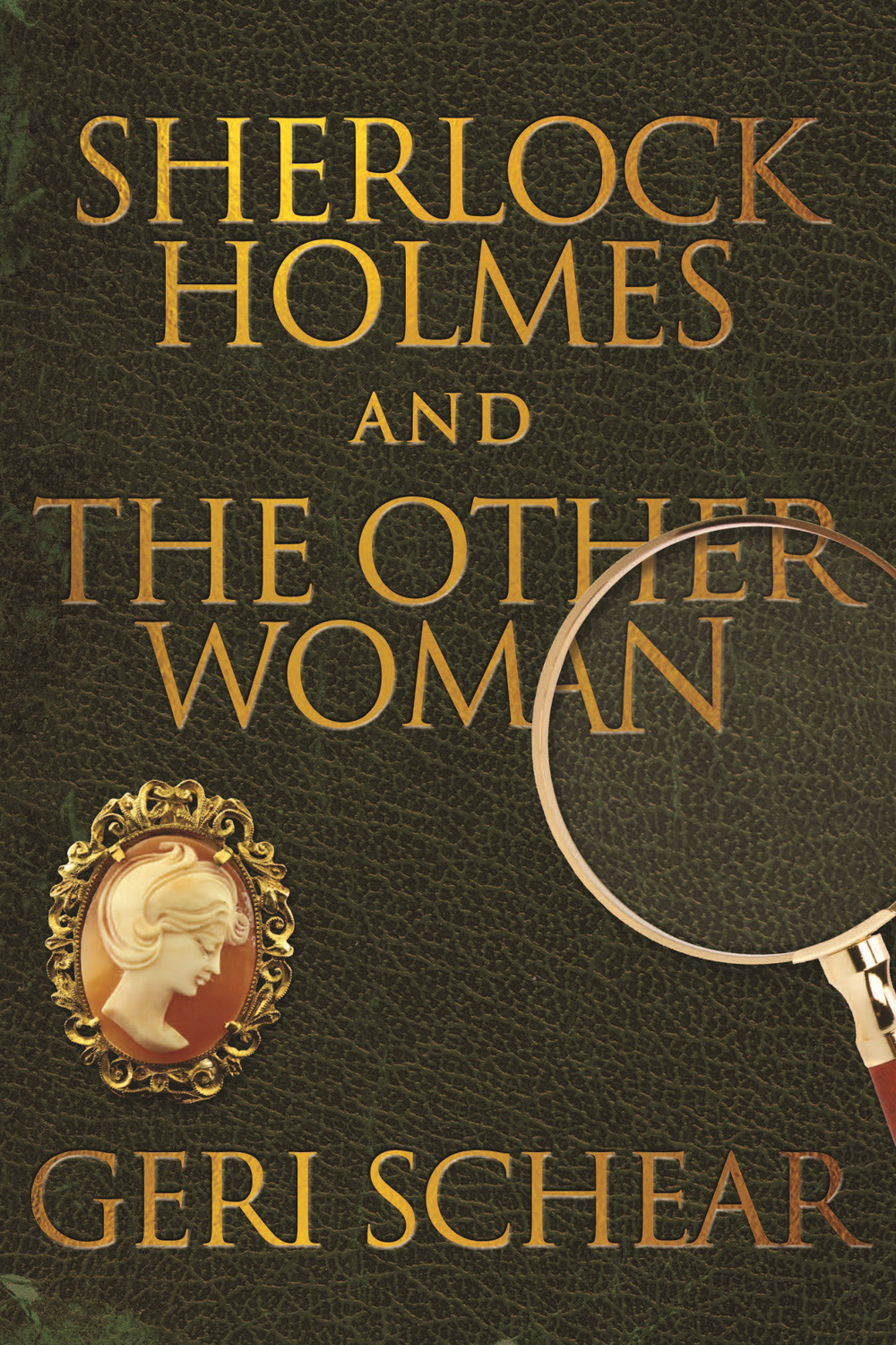 Schear, Geri - Sherlock Holmes and The Other Woman, e-bok