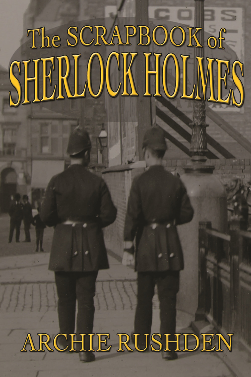 Rushden, Archie - The Scrapbook of Sherlock Holmes, ebook