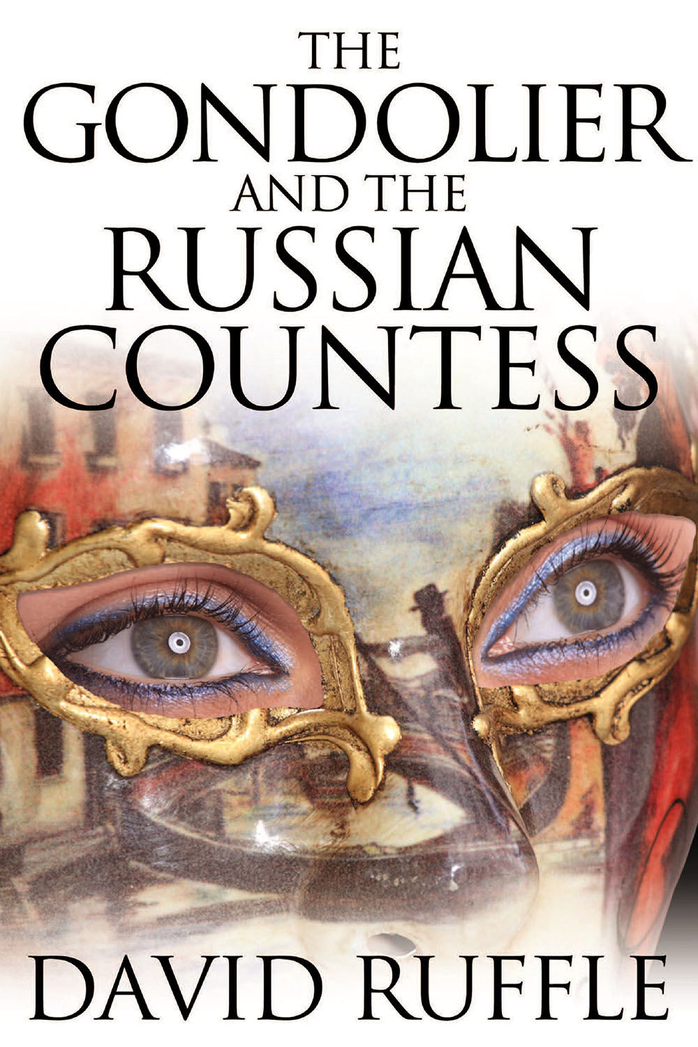 Ruffle, David - The Gondolier and The Russian Countess, ebook