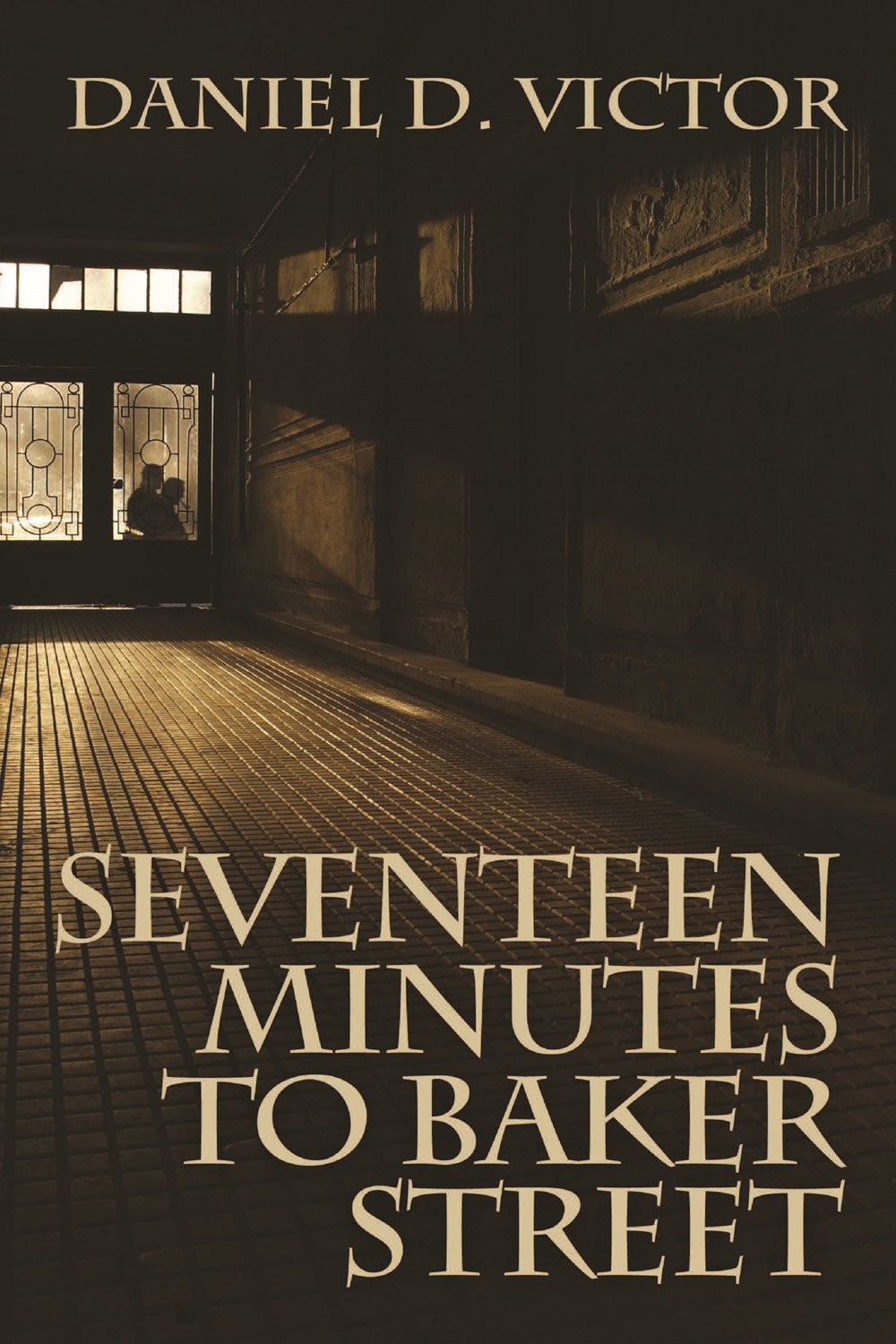 Victor, Daniel D - Seventeen Minutes to Baker Street, e-kirja
