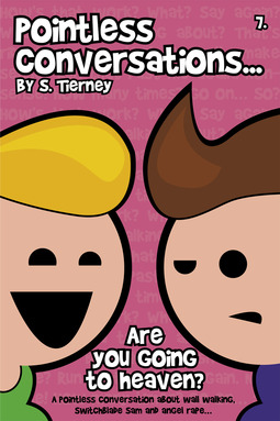 Tierney, Scott - Pointless Conversations: Are You Going to Heaven?, e-bok