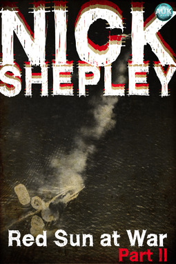 Shepley, Nick - Red Sun at War Part II, e-kirja