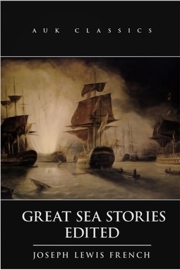 French, Joseph Lewis - Great Sea Stories, e-bok