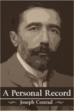 Conrad, Joseph - A Personal Record, ebook