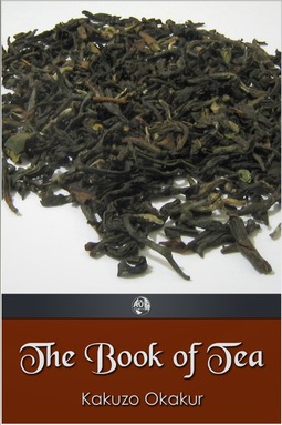Okakur, Kakuzo - The Book of Tea, e-kirja
