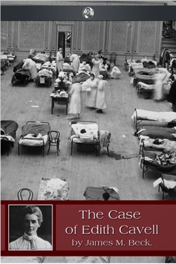 Beck, James - The Case of Edith Cavell, e-bok