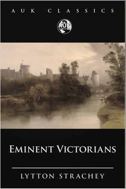 Stratchey, Lytton - Eminent Victorians, e-bok