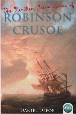 Defoe, Daniel - The Further Adventures of Robinson Crusoe, e-kirja