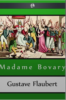 Flaubert, Gustave - Madame Bovary, e-kirja