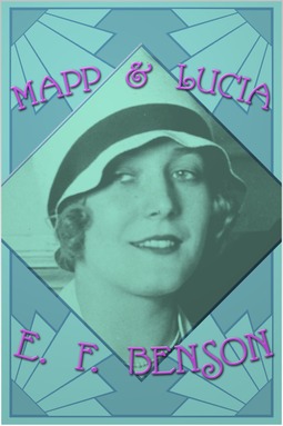 Benson, E. F. - Mapp and Lucia, e-kirja