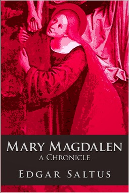 Saltus, Edgar - Mary Magdalen, e-kirja