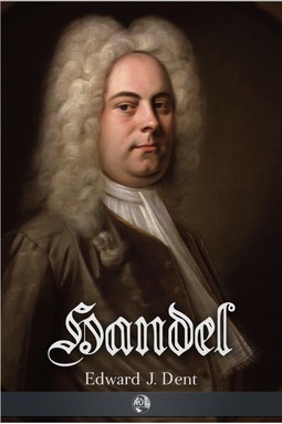 Dent, Edward J. - Handel, ebook