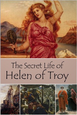 Erskine, John - The Secret Life of Helen of Troy, e-bok