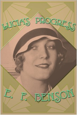 Benson, E. F. - Lucia's Progress, ebook