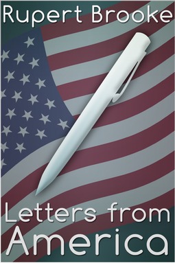 Brooke, Rupert - Letters from America, e-bok