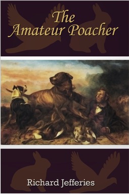 Jefferies, Richard - The Amateur Poacher, ebook