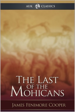 Cooper, James Fenimore - The Last of the Mohicans, e-bok