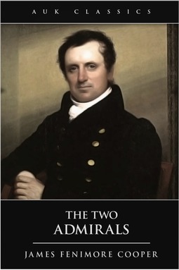 Cooper, James Fenimore - The Two Admirals, e-bok