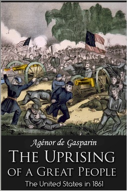 Gasparin, Agenor - The Uprising of a Great People, ebook