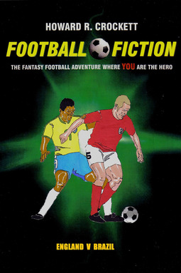 Crockett, Howard R. - Football Fiction: England v Brazil, e-kirja