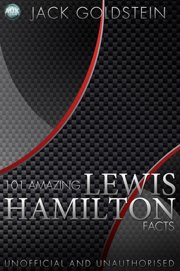 Goldstein, Jack - 101 Amazing Lewis Hamilton Facts, e-kirja