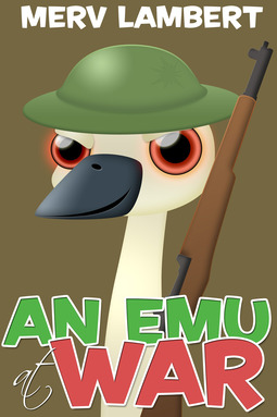 Lambert, Merv - An Emu at War, e-bok