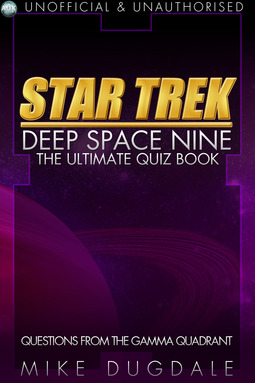 Dugdale, Mike - Star Trek: Deep Space Nine – The Ultimate Quiz Book, ebook