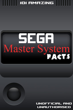 Russell, Jimmy - 101 Amazing Sega Master System Facts, e-kirja