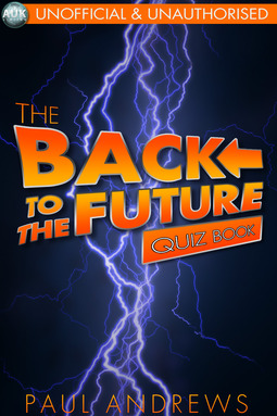 Andrews, Paul - The Back to the Future Quiz Book, e-bok