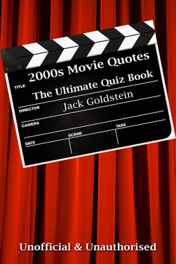 Goldstein, Jack - 2000s Movie Quotes - The Quick Quiz, e-bok