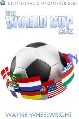 Wheelwright, Wayne - The World Cup Quiz, ebook