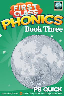 Quick, P S - First Class Phonics - Book 3, e-bok
