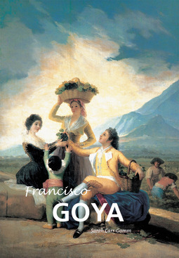 Carr-Gomm, Sarah - Francisco Goya, e-bok