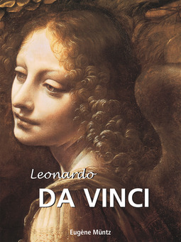 Müntz, Eugène - Leonardo Da Vinci, e-bok