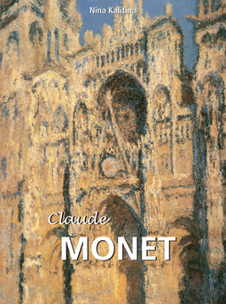 Kalitina, Nina - Claude Monet, e-bok