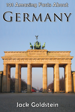 Goldstein, Jack - 101 Amazing Facts About Germany, e-bok