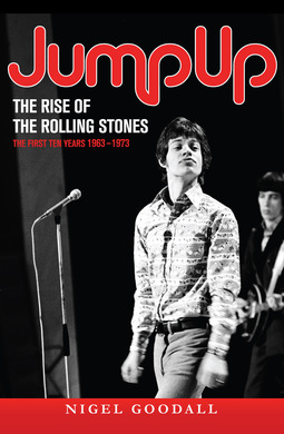 Goodall, Nigel - Jump Up  - The Rise of the Rolling Stones, e-bok