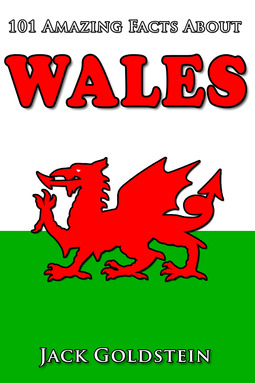 Goldstein, Jack - 101 Amazing Facts about Wales, ebook